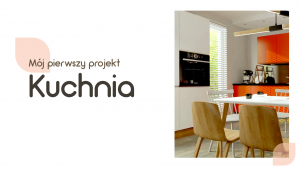 moj pierwszy kuchnia